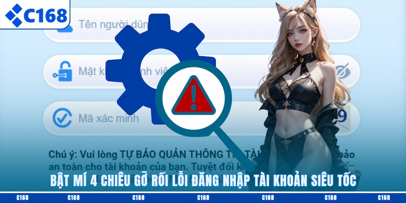 Bật mí 4 chiêu gỡ rối lỗi đăng nhập tài khoản siêu tốc